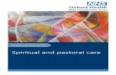 Spiritual and Pastoral Care - Oxford Health NHS FT · 2020. 8. 3. · The spiritual and pastoral care team can accompany you on this journey, or simply provide an opportunity to discuss