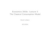 Economics 2010c: Lecture 3 The Classical Consumption ModelSep 09, 2014  · 2 Linearizing Euler Equation Recall Euler Equation: 0( )= +1 0( +1) Want to transform this equation so it