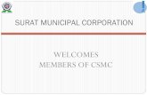 WELCOMES MEMBERS OF CSMCmohua.gov.in/.../files/11_8th_Gujarat_BSUP_Surat.pdf · 2017. 8. 10. · Area of City: 326.51 Sq. Km. Total Population : 44.61 Lacs (2011) Total Zone : 7 Nos.
