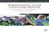 Organisation Level Licensing Manual for Non-Government ... · Web viewOrganisation Level Licensing Manual For Non-Government Organisations Providing Care Services Version 4 – July