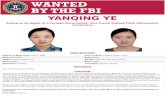 YANQING YE - FBI@download.pdfYanqing Ye is a Lieutenantin the People’s Liberation Army (PLA), the armed forces of the People’s Republic of China, and a member of the Chinese Communist