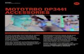 MOTOTRBO | Motorola Digital Radios | 2 Way Radios - 3441 MOTOTRBO DP3441 ACCESSORIES · 2017. 1. 26. · That’s why it’s important to use Motorola Original® accessories. They’re