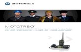MOTOTRBO Analog Trunked Radios...2 AccElErATE pErfOrMANcE MOTOTRBO SMARTNET® / PRivAcy PluS ANAlOG TRuNkEd RAdiOS Motorola is a company of firsts with a rich heritage of innovation.