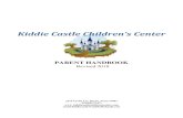 Kiddie Castle Children’s Center€¦ · Kiddie Castle is a private school open to all children regardless of religion, race, ... At the end of the day, please sign your child out