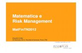 Matematica e Risk Management - UniTrentosala/events2012/MatFinTN2012_06...La tabella descrive il metodo fondamentale utilizzato dal modello di Brinson per individuare la performance