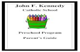 John F. Kennedy · John F. Kennedy Catholic School 111 West Spruce Street Washington, PA 15301 724-225-1680 Dear Parents, Thank you for choosing JFK Preschool as your child’s first