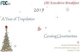 LBS Executive Breakfast 2019 · 2019. 2. 6. · FPI inflows as uncertainty wears off. Naira stabilizes at N375/$ - N380/$ Waiting game for new cabinet etc Frequent CBN intervention