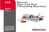535 Manual Pipe and Bolt Threading Machine 535 Threading Machine Manual - ENG .pdf• Keep floors dry and free of slippery materials such as oil. Slippery floors invite accidents.