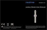 realme Watch User Manual · 2020. 9. 24. · realme Watch User Manual Thank you for choosing realme Watch. For your own safety, please read this user manual carefully before you use
