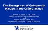 The Emergence of Gabapentin Misuse in the United States · names, Neurontin®, Gralise®, Fanatrex®, Gabarone® – Classified as an anticonvulsant – FDA first approved in 1993