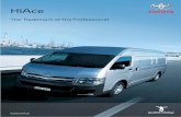 HiAce - Amazon S3...HiAce is built to carry more and work harder than ever before, yet it’s even nicer to get along with, because you’re going to be spending a lot of time aboard