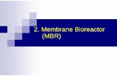 2. Membrane Bioreactor (MBR) application/pdf...Technology evaluation of MBR 2003.11 1st 2nd JS Design guideline of MBR 2003.4 2005.4 1st edition Revised edition Pilot-scale studies