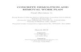 Concrete Demolition and Removal Work Plan...• Section 4.0 – Concrete Demolition Field Activities. Section 4.0 discusses concrete demolition and removal field activities planned
