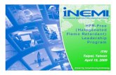 HFR-Free (Halogenated Flame Retardant) Leadership Programthor.inemi.org/.../HFR-Free_Taiwan_Apr09/Intro.pdf · 2015. 9. 10. · Bill Barthel (Plexus Corp.), Manager, Manufacturing