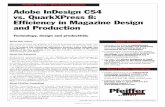 Adobe InDesign CS4 vs. QuarkXPress 8: Efficiency in ... › files › Adobe_InD_QX_Mag_Final.pdfpage layout, including Photoshop, Illustrator and s. Not surpris-ingly, support for