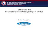OTC-24783-MS Deepwater Subsea Waterjet Impact on HSEchukarwaterjet.com/wp-content/uploads/2018/07/OTC-24783...OTC-24783-MS • Deepwater Subsea Waterjet Impact on HSE • Scenario: