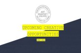 OPPORTUNITIES UPCOMING CREATIVE · 2020. 9. 10. · HANGOUT EVERY WEDNESDAY. MAKESHIFT: ONLINE YOUTH MARKET The Made Youth Market, is back, this time its digital! The online store