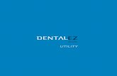 UTILITY - DENTALEZ · 2020. 10. 13. · THE SMART WAY TO POWER YOUR PRACTICE ORDER ON PAGES 110-113 THE SMART UTILITY ROOM THAT MONITORS AND COMMUNICATES AUTOMATED SCHEDULING: Automate