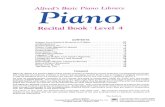 Alfred's Basic Piano Library l ORECITAL BOOK 4 of Alfred's Basic Piano Library contains a refreshing variety of pieces, including familiar songs, folk melodies and dances, classics,