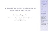 A personal and historical perspective on some uses of least ......A personal and historical perspective on some uses of least squares Antoine de Falguerolles Stephen Stigler, 1999