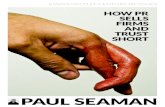 How PR sells firms and trust short - Paul Seaman...PR: The trade that hates itself Different types of ARM PR Three cases: BP, BA, France Telecom The perils of modern individualism
