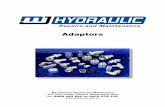 Hardy Spicer Adaptors Catalogue D5 - Yellow Pages...Adaptors MJ Hydraulic Repairs and Maintenance 3/37 Grice Street, Clontarf, Queensland, 4019 Ph: 0409 442 642 or 0419 578 318 HYDRAULIC