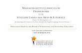 FOR ENGLISH LANGUAGE RTS ITERACY€¦ · MASSACHUSETTS CURRICULUM . FRAMEWORK. FOR . E. NGLISH . L. ANGUAGE . A. RTS & L. ITERACY. Grades Pre-Kindergarten to 12 . Incorporating the