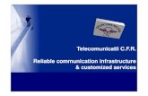 Telecomunicatii C.F.R. Reliable communication infrastructure & … · 2018. 4. 26. · Overview Telecomunicatii C.F.R. was founded in 2002, being the nat ional telecommunication company