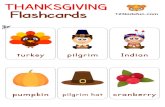 THANKSGIVING Flashcards 123kidsfun.com Indian cranberry turkey pumpkin pilgrim pilgrim … · 2018. 11. 7. · Indian cranberry turkey pumpkin pilgrim pilgrim hat . Created Date: