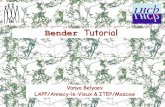 Bender Tutorial · 2004. 10. 28. · 14 Oct'2k+4 Tutorial. Bender: Python based physics analysis 3. Environment (I) • Bender v4r1 ( based on . DaVinci v12r2) • The package . Tutorial/BenderTutor