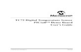 TC72 Digital Temperature Sensor PICtail Demo Board User's ...ww1.microchip.com/downloads/en/DeviceDoc/51482a.pdfTC72 DIGITAL TEMPERATURE SENSOR PICtail DEMO BOARD USER’S GUIDE 2004