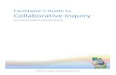 limestone Collaborative Inquiry Facilitators Guide Final...Facilitator’s!Guide!toCollaborative!Inquiry!LDSBK=!"#Program#Team#("-!")! Page5% % in%part%because%it%demonstrates%that%research%conducted%by%outsiders%is%relevant