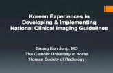 Korean Experiences in Developing & Implementing National …gnssn.iaea.org/RTWS/general/Shared Documents/Protection... · 2014. 3. 12. · Korean guidelines for imaging study –Guidelines
