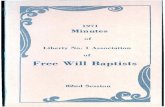 Free Will Baptists - ONE Mag · 2014. 12. 5. · PROCEEDINGS FRIDAY MORNING, OCTOBER 8, 1971 The Eighty-Second Session of the Liberty No. 1 Association of Free Will Baptists opened