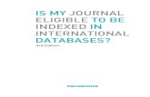 IS MY JOURNAL ELIGIBLE TO BE INDEXED IN INTERNATIONAL … · 2011. 10. 28. · is my journal eligible to be indexed in international databases? 목적 및 범위, 독자, 한계 및