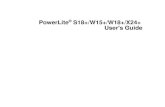 User's Guide - PowerLite S18+/W15+/W18+/X24+cdn.cnetcontent.com/74/28/7428a7fa-19b2-4de6-9637-6163c16bc4b… · S18+/W18+/X24+). See your local computer or electronics dealer for