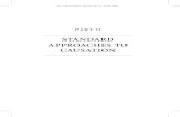 STANDARD APPROACHES TO CAUSATIONusers.uoa.gr/~psillos/PapersI/28-Causation-Handbook-OUP.pdf · 2009. 6. 29. · stathis psillos 1.INTRODUCTION ... causation,or theprobabilistictheory,arenot,fromthemetaphysicalpointofview,