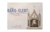 SigfridKarg-Elert(1877-1933)cdn.orastream.com/pdf/4026798107215.pdf · 2015. 10. 11. · hed we took off our hats, but when Karg-Elert’s Choral-Improvisations were published we