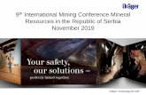 Resources in the Republic of Serbia November 2019 · 2019. 11. 7. · > 4,000 meters below ground, in the deepest mines of the world, Dräger equipment is in use > 40,000 users of
