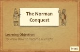 The Norman Conquest KN5 - Schudio · 2020. 5. 17. · www!planbee!com Back Next Norman knights were well" trained and highly skilled ﬁghters! They rode on warhorses# wore armour
