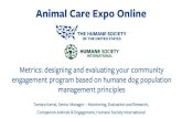 Animal Care Expo OnlineAnimal Care Expo Online Tamara Kartal, Senior Manager – Monitoring, Evaluation and Research, Companion Animals & Engagement, Humane Society International Example: