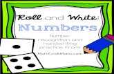 Roll and Write Numbers Handwriting Practice - Math Geek Mama · 2016. 3. 20. · Roll and Write: Numbers Directions: Roll a die. Practice tracing and writing the numbers you roll
