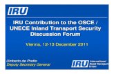 IRU Contribution to the OSCE / UNECE Inland Transport ...€¦ · Page 8 (c) International Road Transport Union (IRU) 2011 IRU contributed to the drafting and implementation of ALL