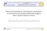 Advanced methods for 3D magnetic localization in industrial ...dap.vsb.cz/wsc17conf/Media/Default/Page/presentation_30.pdfmethod (Moore-Penrose pseudo-inverse) to get the best fit