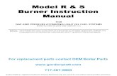 Model R & S Burner Instruction Manual · 2018. 7. 29. · model r & s burner instruction manual for gas and pressure atomizing light oil fuel systems manufactured by john zink company,