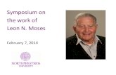 Symposium on the work of Leon N. Moses · 2021. 1. 26. · Multi-disciplinary issues 1. Quantitative risk assessment 2. Routing decisions and restrictions 3. Risk perceptions 4. Placarding