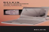 19-INCH WIDESCREEN RACK CONSOLE...The Belkin 19-inch Widescreen Rack Console offers an innovative new design that simplifies your IT duties at every turn. The often-cumbersome installation
