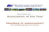 MDHA Association of the Year Nomination - SportsTG · 2020. 2. 11. · MDHA Association of the Year Nomination May 2015 Page 2 Our first water-based artificial surface was completed