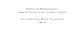 Battle of Bennington Fourth Grade Curriculum Guide Compiled by … · 2017. 11. 21. · At Bennington he commanded about 2,200 men who had gathered to stop urgoyne’s advance through