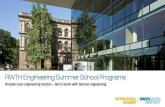 RWTH Engineering Summer School Programs4 RWTH Engineering Summer School Programs | RWTH International Academy | Germany 2. RWTH Aachen University RWTH Aachen University, one of the